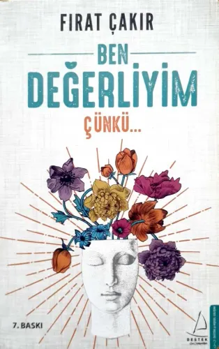 Ben Değerliyim Çünkü... Fırat Çakır Destek Yayınevi