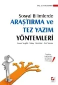Sosyal Bilimlerde Araştırma ve Tez Yazım Yöntemleri Konu Tespiti – Süreç Yönetimi – Tez Yazımı