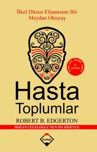 Hasta Toplumlar İlk Düzen Efsanesine Bir Meydan Okuyuş