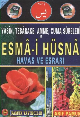 Esma-i Hüsna Havas ve Esrarı (Yas-064); Yasin, Tebareke, Amme, Cuma Sureleri