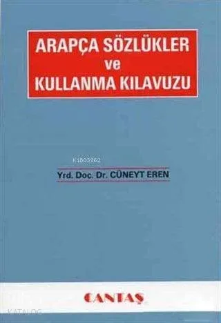 Arapça Sözlükler ve Kullanma Kılavuzu