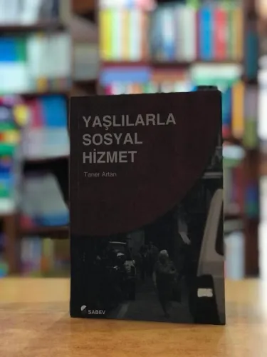 Yaşlılarla Sosyal Hizmet