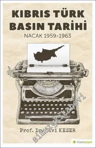 Kıbrıs Türk Basın Tarihi Nacak 1959-1963 -         2023