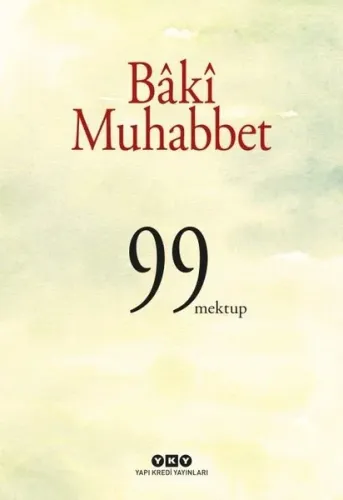 Baki Muhabbet; 99 Mektup