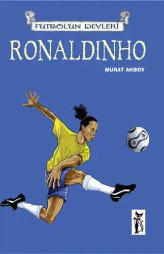 Ronaldinho; Futbolun Devleri
