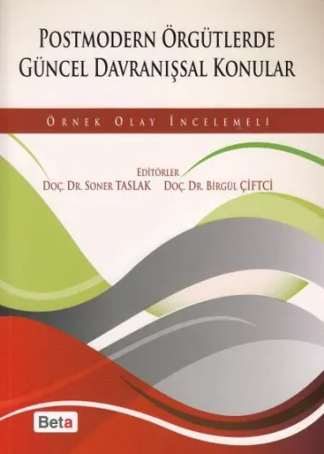 Postmodern Örgütlerde Güncel Davranışsal Konular