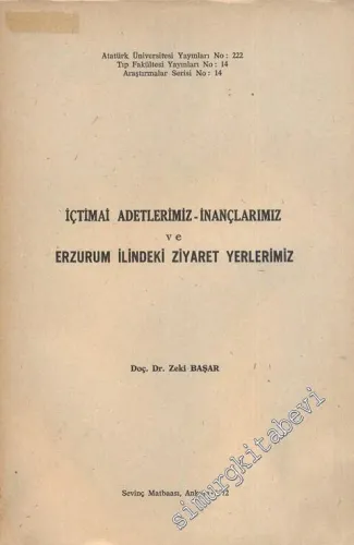 İçtimai Adetlerimiz - İnançlarımız ve Erzurum İlindeki Ziyaret Yerlerimiz -