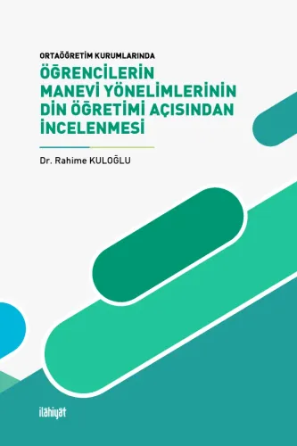 Öğrencilerin Manevi Yönelimlerinin Din Öğretimi Açısından İncelenmesi