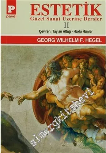 Estetik 2 : Güzel Sanat Üzerine Dersler - 2015