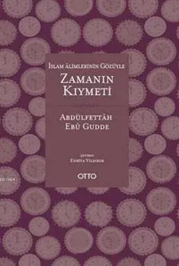 İslam Âlimlerinin Gözüyle Zamanın Kıymeti