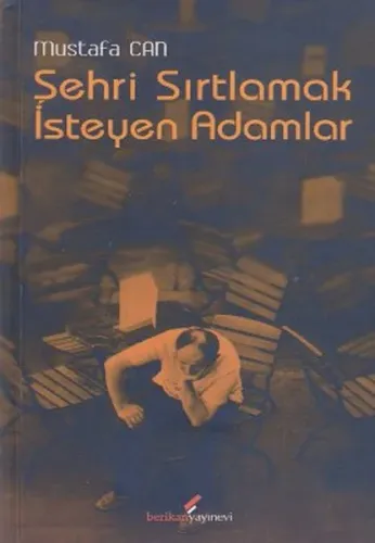 Şehri Sırtlamak İsteyen Adam