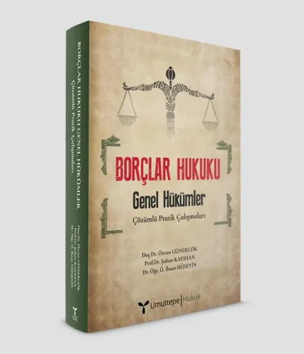 BORÇLAR HUKUKU  -Genel Hükümler- Çözümlü Pratik Çalışmaları