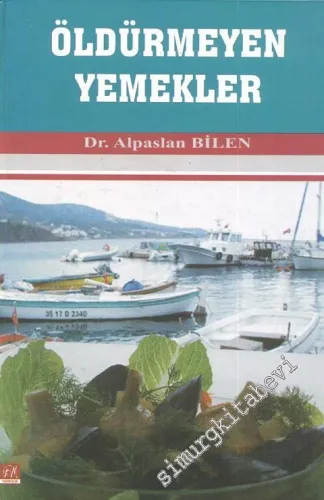 Öldürmeyen Yemekler -