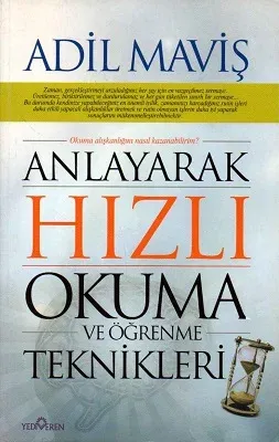 Anlayarak Hızlı Okuma Ve Öğrenme Teknikleri