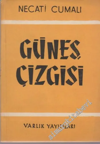 Güneş Çizgisi - Şiirler - 1957
