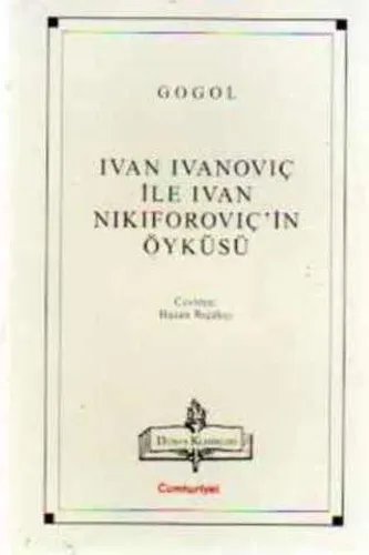 Ivan Ivanoviç ile Ivan Nikiforoviç'in Öyküsü