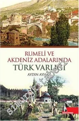 Rumeli ve Akdeniz Adalarında Türk Varlığı -