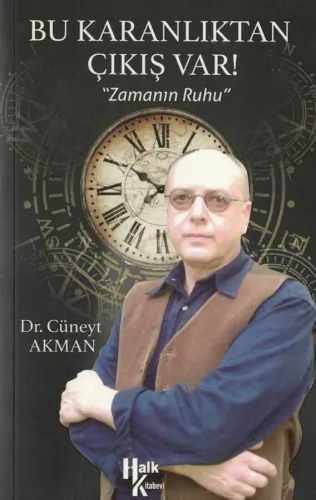 Bu Karanlıtan Çıkış Var! Zamanın Ruhu