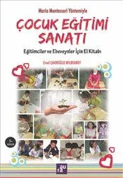 Çocuk Eğitimi Sanatı:M. Montessori Yöntemiyle - AURA KİTAPLIĞI