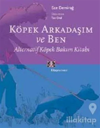 Köpek Arkadaşım ve Ben