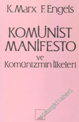 Komünist Manifesto ve Komünizmin İlkeleri -