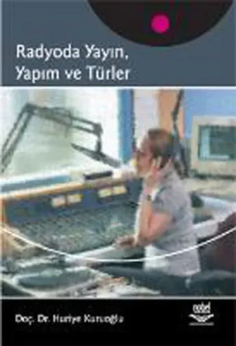 Radyoda Yayın, Yapım ve Türler