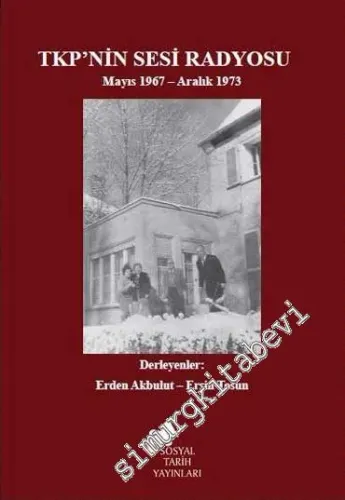 TKP'nin Sesi Radyosu: Mayıs 1967- Aralık 1973 -         2017