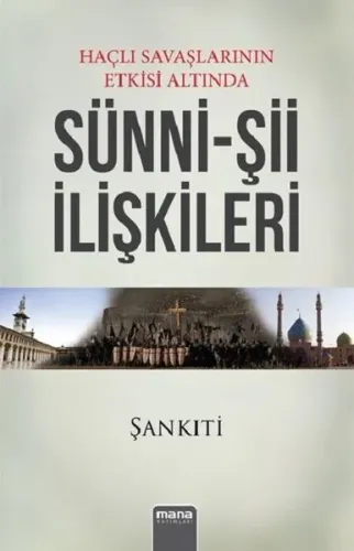 Haçlı Seferlerinin Etkisi Altında Sünni-Şii İlişkileri