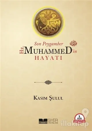 Son Peygamber Hz. Muhammed'in (Sallallahu Aleyhi Vessellem) Hayatı (Ciltli)