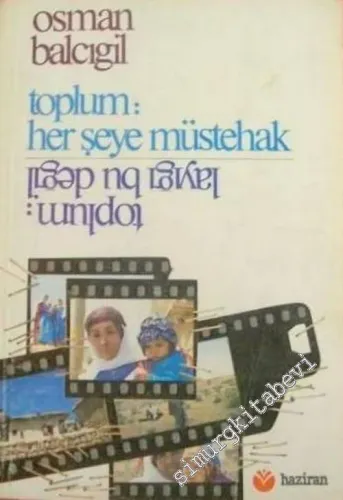 Toplum: Her Şeye Müstehak - Toplum: Layığı Bu Değil -        1987