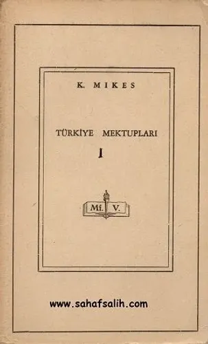 Türkiye Mektupları - K. Mikes 1944 Baskı I-II Cilt Takım Eser
