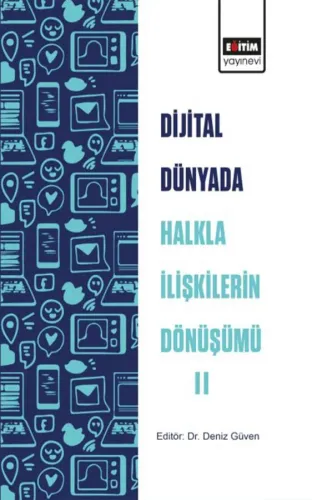 Dijital Dünyada Halkla İlişkilerin Dönüşümü II