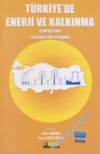 Türkiye'de Enerji ve Kalkınma Sempozyumu -        2006