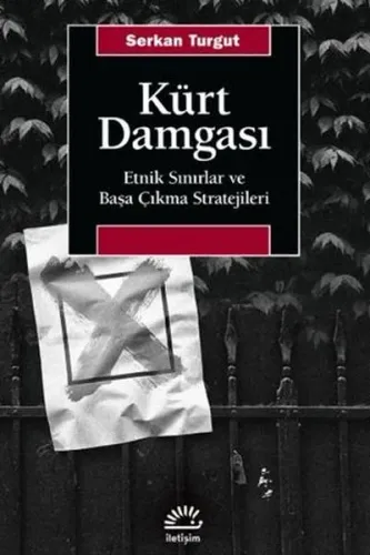 Kürt Damgası;Etnik Sınırlar Ve Başa Çıkma Stratejileri