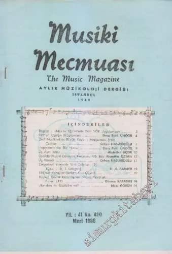 Musiki Mecmuası Aylık Müzikoloji Dergisi - Sayı: 420    41  Mart