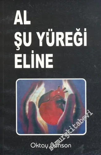 Al Şu Yüreği Eline -