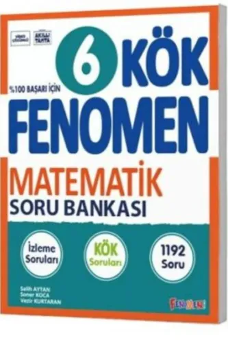 FENOMEN 6.SINIF KÖK MATEMATİK SORU BANKASI