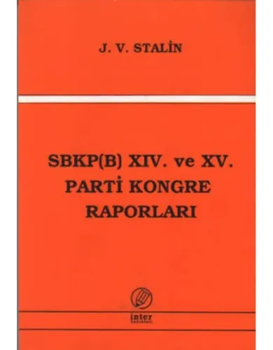 SBKP(B) XIV. ve XV. Parti Kongre Raporları