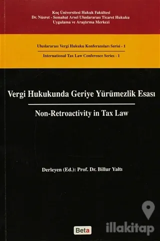 Vergi Hukukunda Geriye Yürümezlik Esası