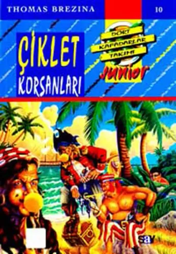 Çiklet Korsanları; Küçük Dört Kafadarlar Takımı - 10