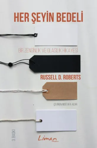 Her Şeyin Bedeli - Russell D. Roberts - Liman Kitapları