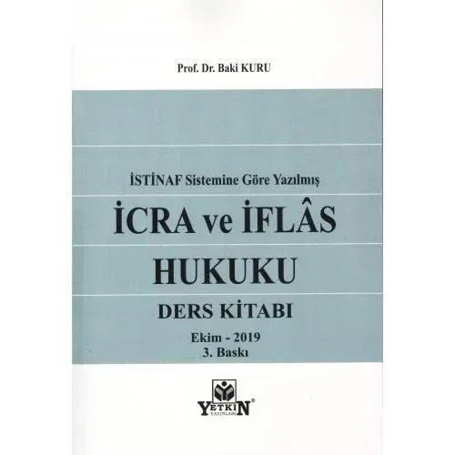 İcra ve İflas Hukuku Ders Kitabı (İstinaf Sistemine Göre Yazılmış)
