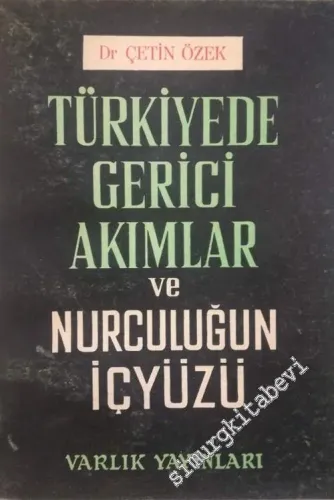 Türkiye'de Gerici Akımlar ve Nurculuğun İç Yüzü -        1964