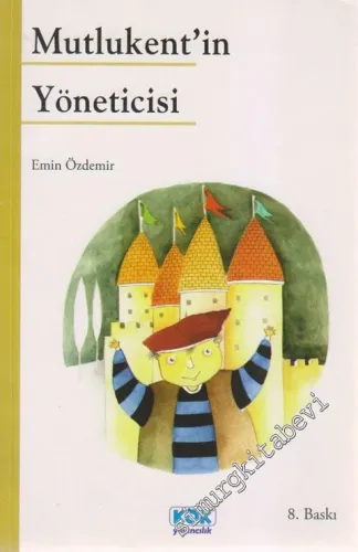 Mutlukent'in Yöneticisi -        2009