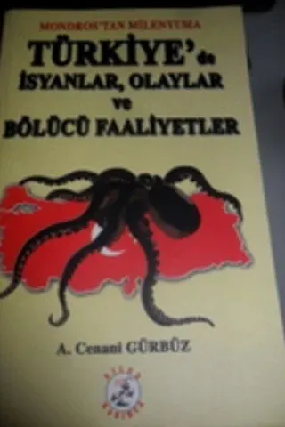 Türkiye'de İsyanlar, Olaylar ve Bölücü Faaliyetler