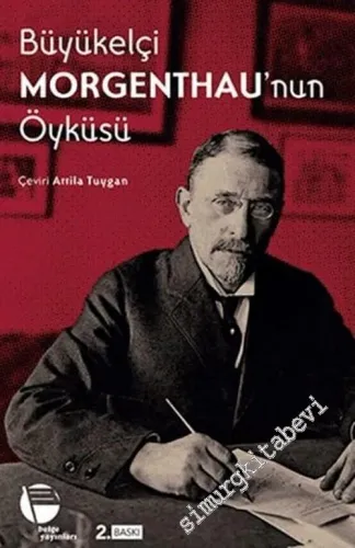 Büyükelçi Morgenthau’nun Öyküsü -