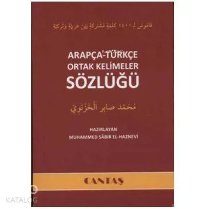 Arapça - Türkçe Ortak Kelimeler Sözlüğü Muhammed Sabır El-Haznevi