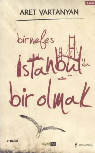 Bir Nefes İstanbulda Bir Olmak