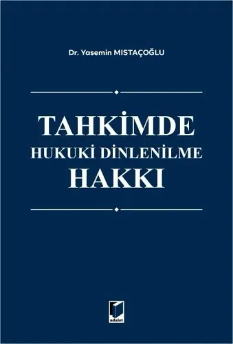 Tahkimde Hukuki Dinlenilme Hakkı