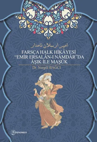 Farsça Halk Hikayesi Emir Ersalan-ı Namdar'da Aşık İle Maşuk